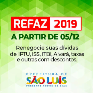 Resultado de imagem para Prefeitura de São Luís lança Refaz 2019